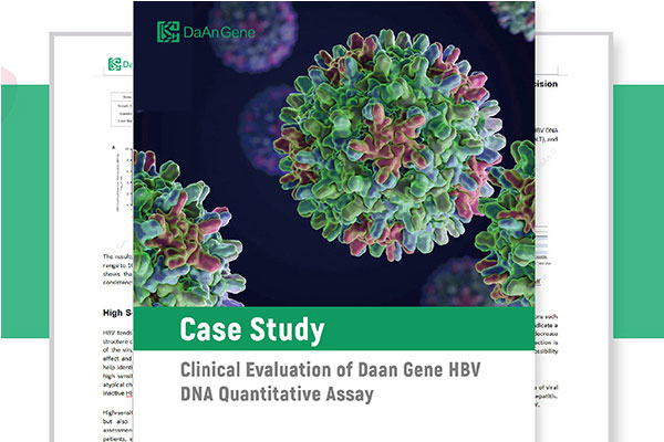 【Case Study】Clinical Evaluation of Daan Gene HBV DNA Quantitative Assay