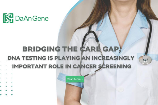 Bridging the Care Gap, DNA Testing is Playing an Increasingly Important Role in Cancer Screening
